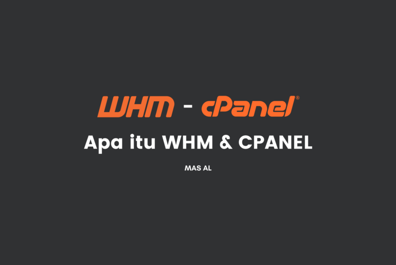 Pengertian WHM & Cpanel apa itu whm cpanel