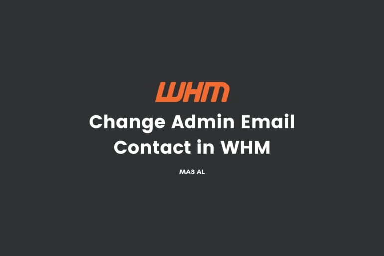 Cara Untuk Mengganti Email Admin WHM